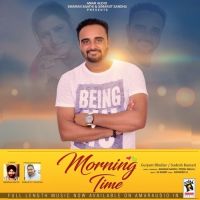 Morning Time Sudesh Kumari, Gurjant Bhullar MP3 Song, Morning Time Album