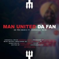 Man United Da Fan Gursehaj Saini MP3 Song, Man United Da Fan Album