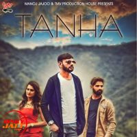 Tanha Mohit Jarora MP3 Song, Tanha Album
