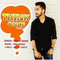 Think Once (Cover Song) Prince Mann MP3 Song, Think Once (Cover Song) Album