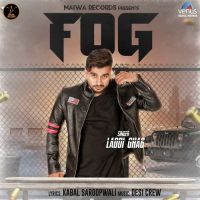Fog Laddi Ghag MP3 Song, Fog Album