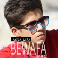 Bewafa Wasim Khan MP3 Song, Bewafa Album