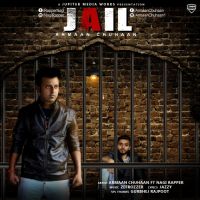 Jail Armaan Chuhaan, Nagi Rapper MP3 Song, Jail Album