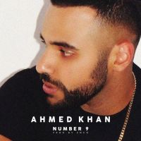 Number 9 Ahmed Khan MP3 Song, Number 9 Album