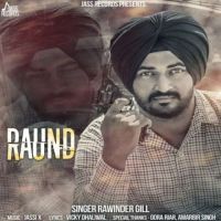Raund Rawinder Gill MP3 Song, Raund Album