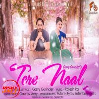 Tere Naal Garry Gurinder MP3 Song, Tere Naal Album