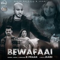 Bewafaai B Praak MP3 Song, Bewafaai Album