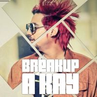 Breakup A Kay MP3 Song, Breakup Album