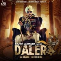 Daler Rajvir Jawanda MP3 Song, Daler Album