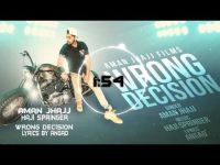 Wrong Decision Aman Jhajj MP3 Song, Wrong Decision Album