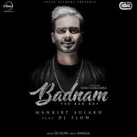 Badnam Mankirt Aulakh MP3 Song, Badnam Album