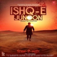 Ishq E Junoon Jimmy Kotkapura MP3 Song, Ishq E Junoon Album