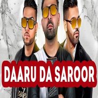 Daaru Da Saroor Paul G MP3 Song, Daaru Da Saroor Album