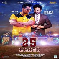 25 Kille 2 Nishawn Bhullar, Ranjha Vikram Singh MP3 Song, 25 Kille 2 Album