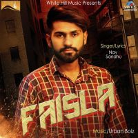 Faisla Nav Sandhu MP3 Song, Faisla Album