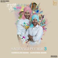 Download Satrangi Peengh 3 By Harbhajan Mann and Gursewak Mann full mp3 album