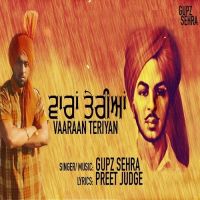 Vaaraan Teriyan Gupz Sehra MP3 Song, Vaaraan Teriyan Album