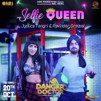 Selfie Queen (Dangar Doctor Jelly) Ravinder Grewal, Jyotica Tangri MP3 Song, Selfie Queen (Dangar Doctor Jelly) Album