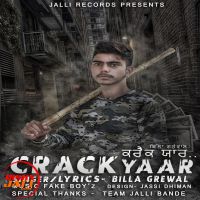 Crack Yaar Billa Grewal MP3 Song, Crack Yaar Album