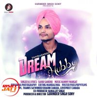 Dream Hubby Sahib Sandhu MP3 Song, Dream Hubby Album
