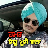 Humar Sidhu Moose Wala MP3 Song, Humar Album
