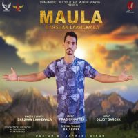 Maula Darshan Lakhewala MP3 Song, Maula Album