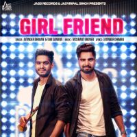 Girl Friend Jatinder Dhiman, Tari Sanana MP3 Song, Girl Friend Album
