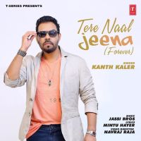 Tere Naal Jeenae Kanth Kaler MP3 Song, Tere Naal Jeenae Album