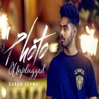 Photo (Unplugged) Karan Sehmbi MP3 Song, Photo (Unplugged) Album
