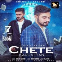 Chete Karda Han Jagan Sidhu MP3 Song, Chete Karda Han Album