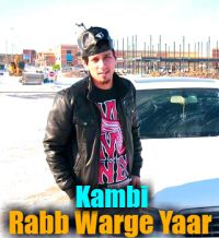 Rabb Warge Yaar Kambi Rajpuria MP3 Song, Rabb Warge Yaar Album