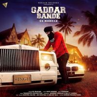 Gaddar Bande KS Makhan MP3 Song, Gaddar Bande Album