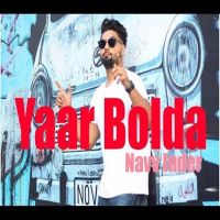 Yaar Bolda Navv Inder MP3 Song, Yaar Bolda Album