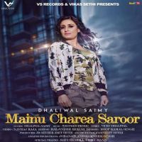 Mainu Charea Saroor Dhaliwal Saimy MP3 Song, Mainu Charea Saroor Album