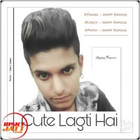 Download Cute Lagti Hai Happy Kapoor mp3 song, Cute Lagti Hai lyrics