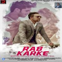 Rab Karke Master Saleem MP3 Song, Rab Karke Album