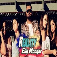 Reality Elly Mangat MP3 Song, Reality Album