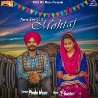 Mohtaj Parm Swaich MP3 Song, Mohtaj Album