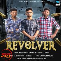 Revolver Kasaurwala Mohit, Stanley Christ MP3 Song, Revolver Album