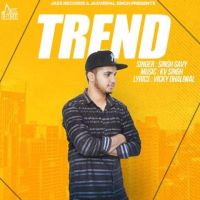 Trend Singh Gavy MP3 Song, Trend Album
