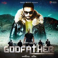 Godfather Sippy Gill MP3 Song, Godfather Album