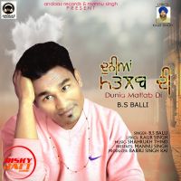 Duniya Matlab Di B. S Balli MP3 Song, Duniya Matlab Di Album