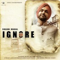Ignore Shabbi Mahal MP3 Song, Ignore Album