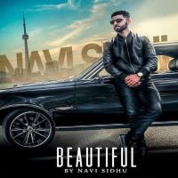 Beautiful Navi Sidhu MP3 Song, Beautiful Album