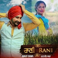 Rani Ranjit Bawa MP3 Song, Rani (Bhalwan Singh) Album