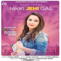 Nikki Jehi Gal Noor Verma MP3 Song, Nikki Jehi Gal Album