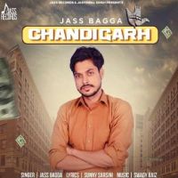Chandigarh Jass Bagga MP3 Song, Chandigarh Album