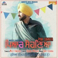 Pyar Sohneya Meet Inder MP3 Song, Pyar Sohneya Album