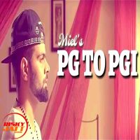 Download Pg To Pgi Miel mp3 song, Pg To Pgi lyrics