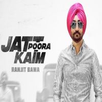 Jatt Poora Kaim Ranjit Bawa MP3 Song, Jatt Poora Kaim Album